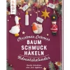 Christmas Cuteness. Baumschmuck häkeln - Adventskalender