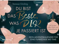 Du bist das Beste, was dir je passiert ist - Dein Adventskalender für eine funkelnde Me-Time