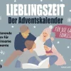 Lieblingszeit  Der Adventskalender für die ganze Familie
