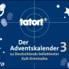 Tatort 3 - Der Adventskalender zu Deutschlands beliebtester Kult-Krimireihe
